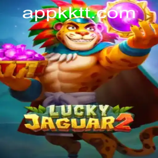 Entendendo Luckyjaguar2: O Jogo Emocionante da Plataforma KKTT.com